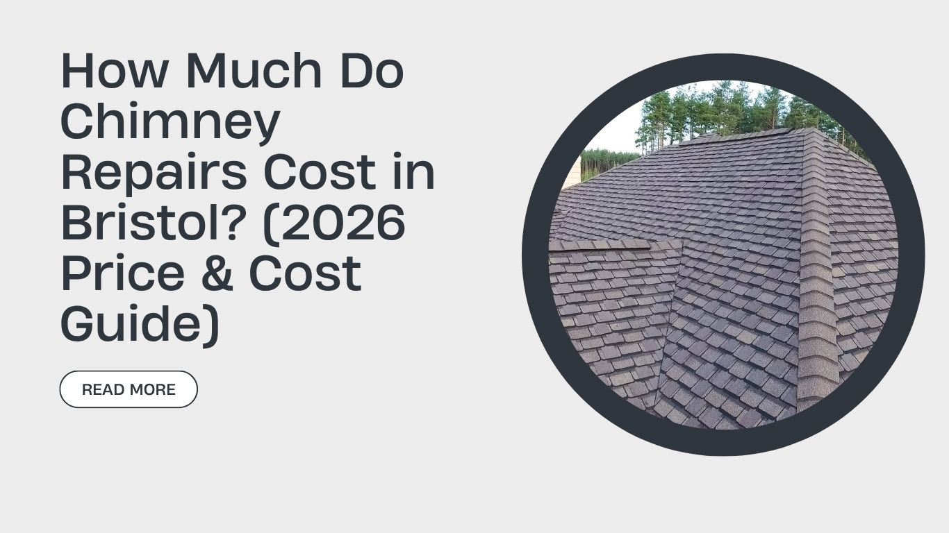 How Much Do Chimney Repairs Cost in Bristol? (2026 Price & Cost Guide)